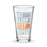 Load image into Gallery viewer, Eat Sleep Test Repeat Shaker Pint Glass