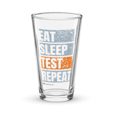 Load image into Gallery viewer, Eat Sleep Test Repeat Shaker Pint Glass
